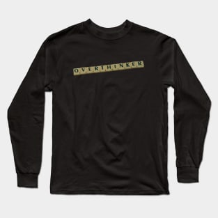 Overthinker Long Sleeve T-Shirt